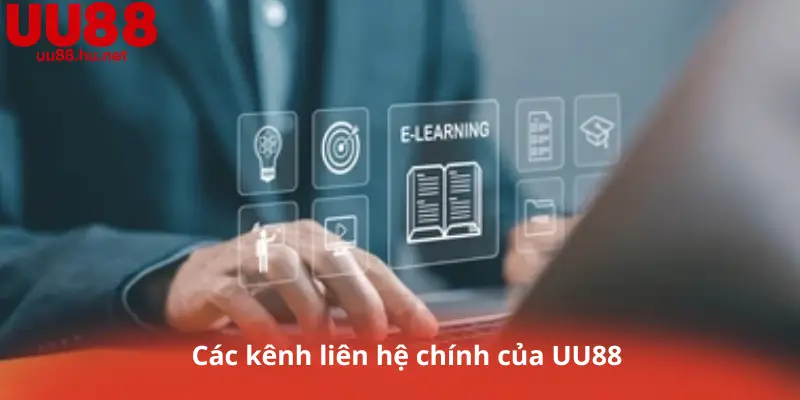 Các kênh liên hệ chính của UU88